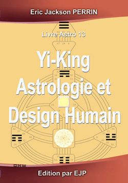 Yi-king Astrologie et Design Humain